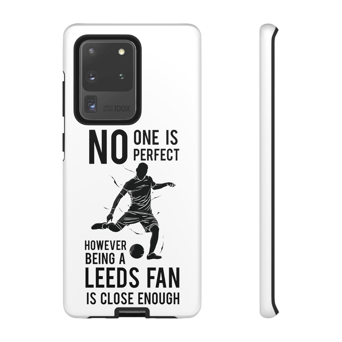 Funda resistente para teléfono: nadie es perfecto, sin embargo, ser fanático del Leeds está lo suficientemente cerca
