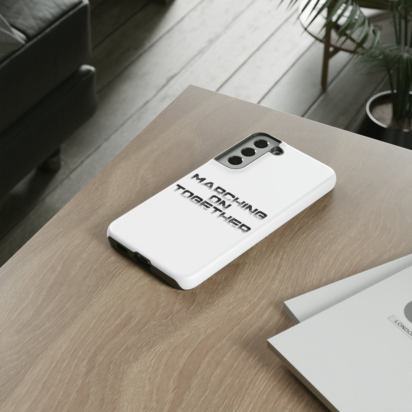 Marching On Together Tough Phone Case