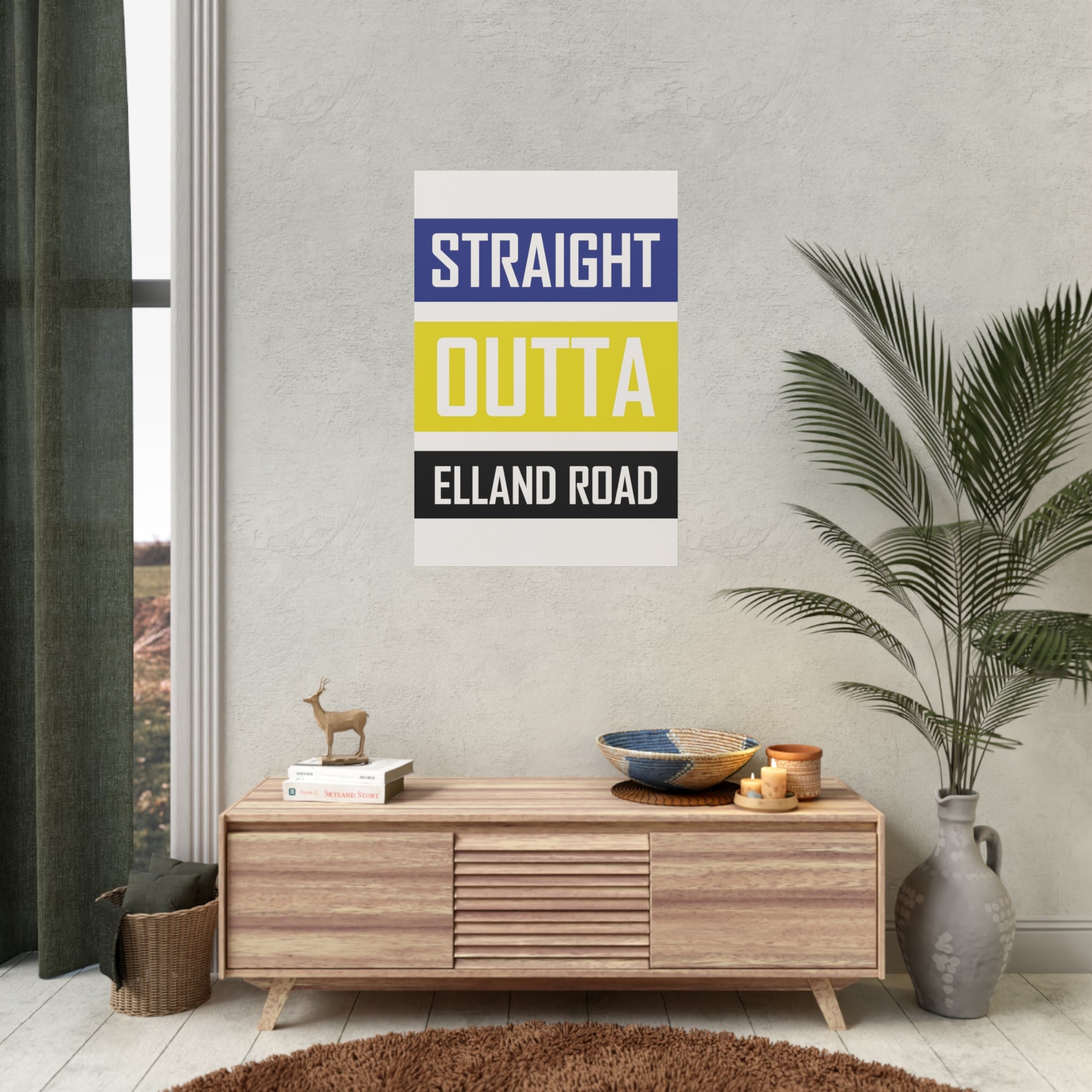Poster with "Straight Outta Elland Road "written on it