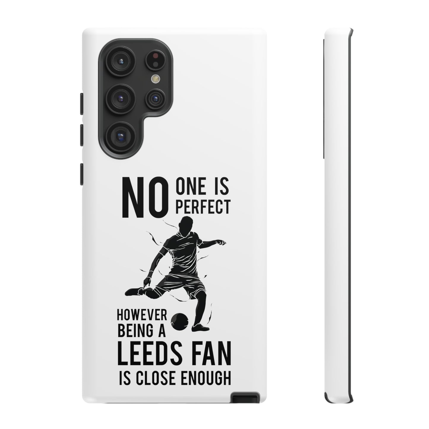 Funda resistente para teléfono: nadie es perfecto, sin embargo, ser fanático del Leeds está lo suficientemente cerca
