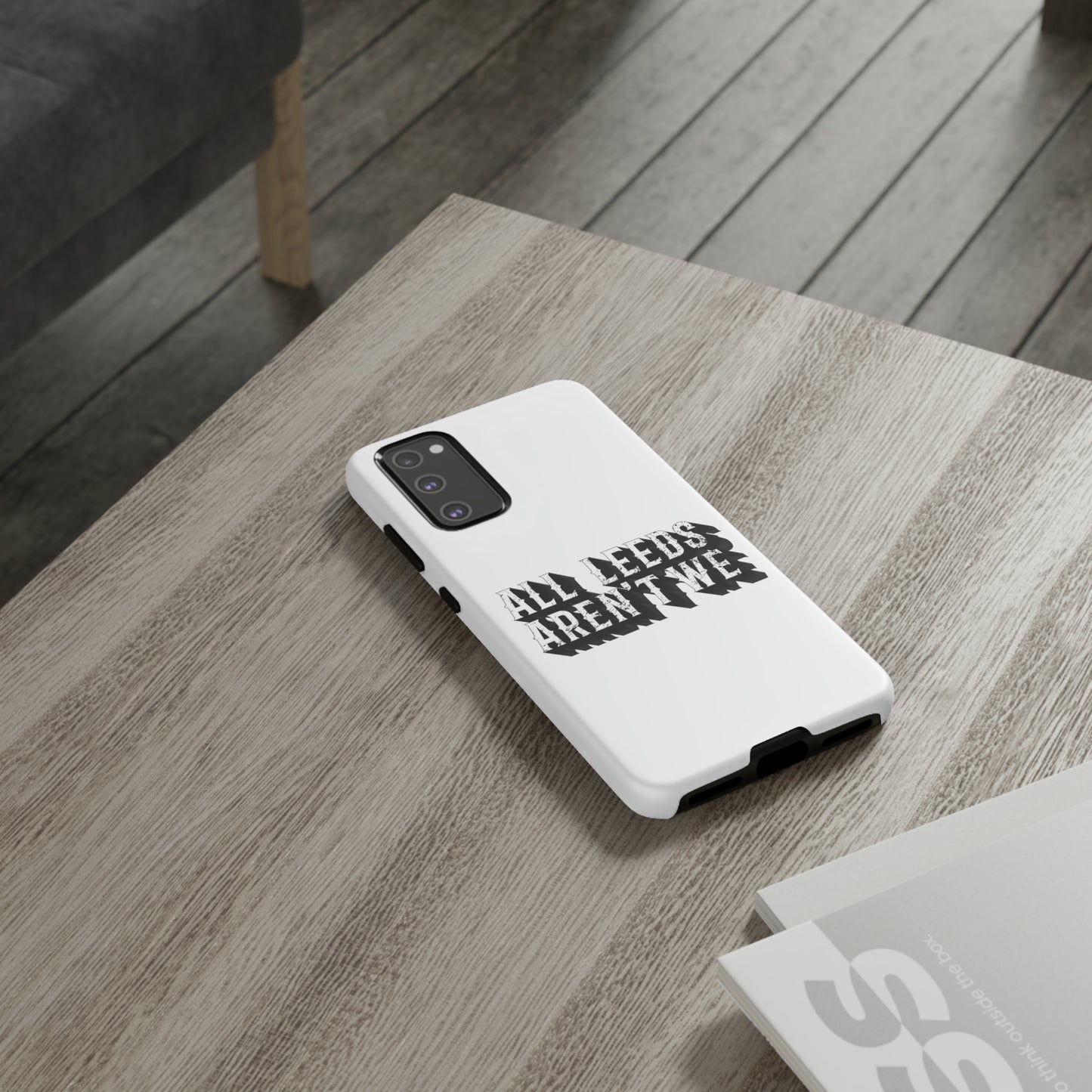 All Leeds Aren't We Tough Phone Case