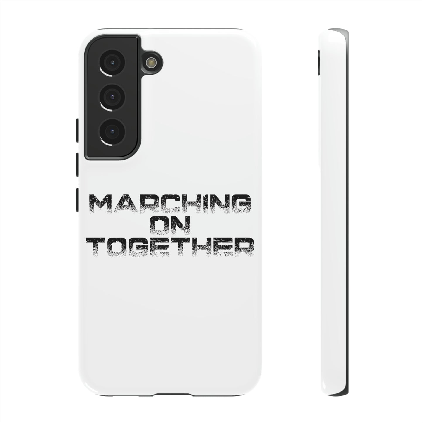 Marching On Together Tough Phone Case