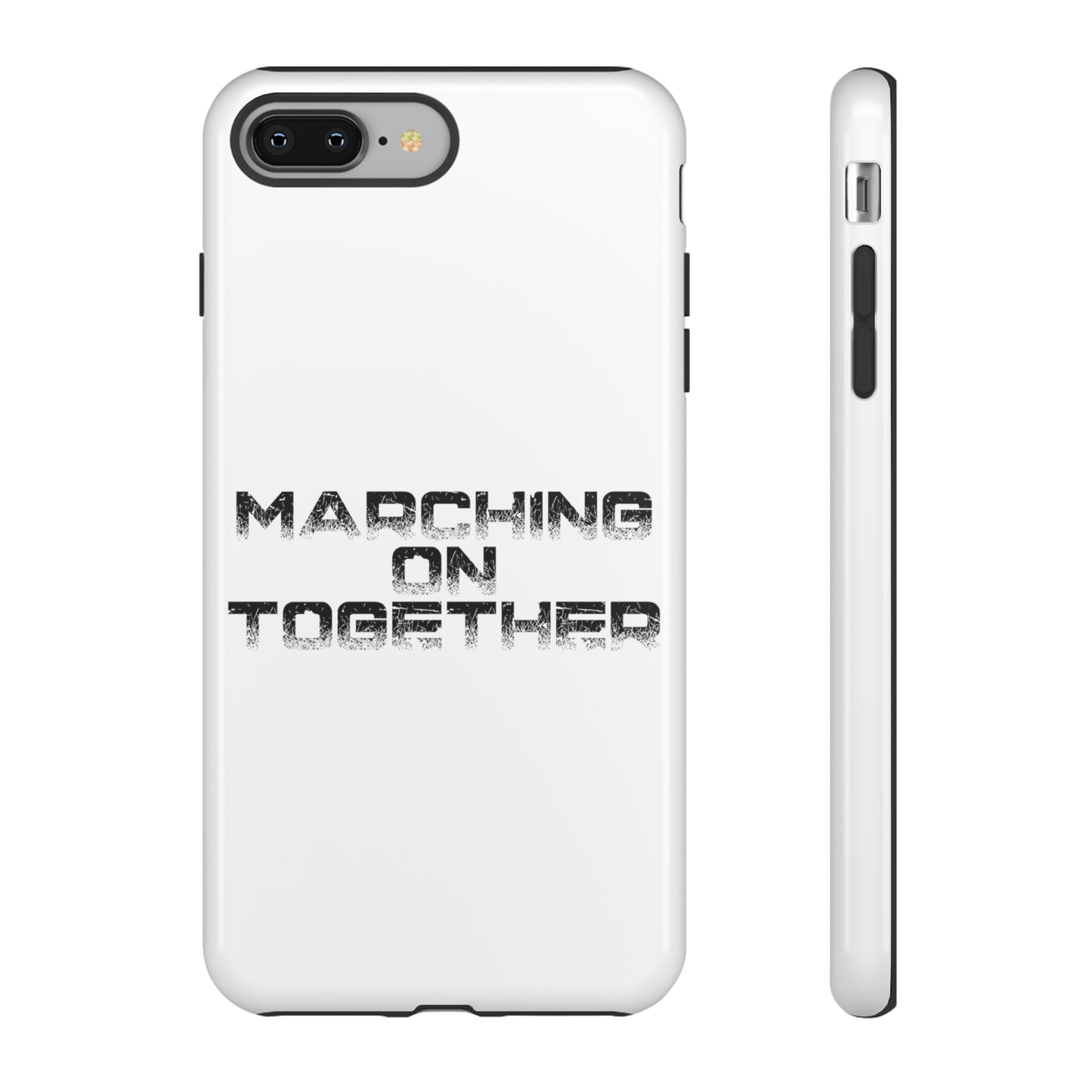 Marching On Together Tough Phone Case