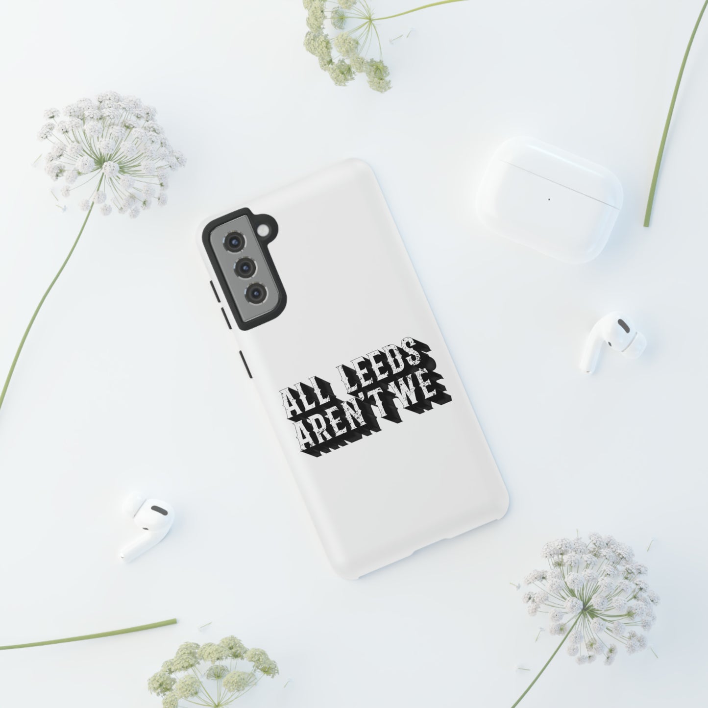 All Leeds Aren't We Tough Phone Case