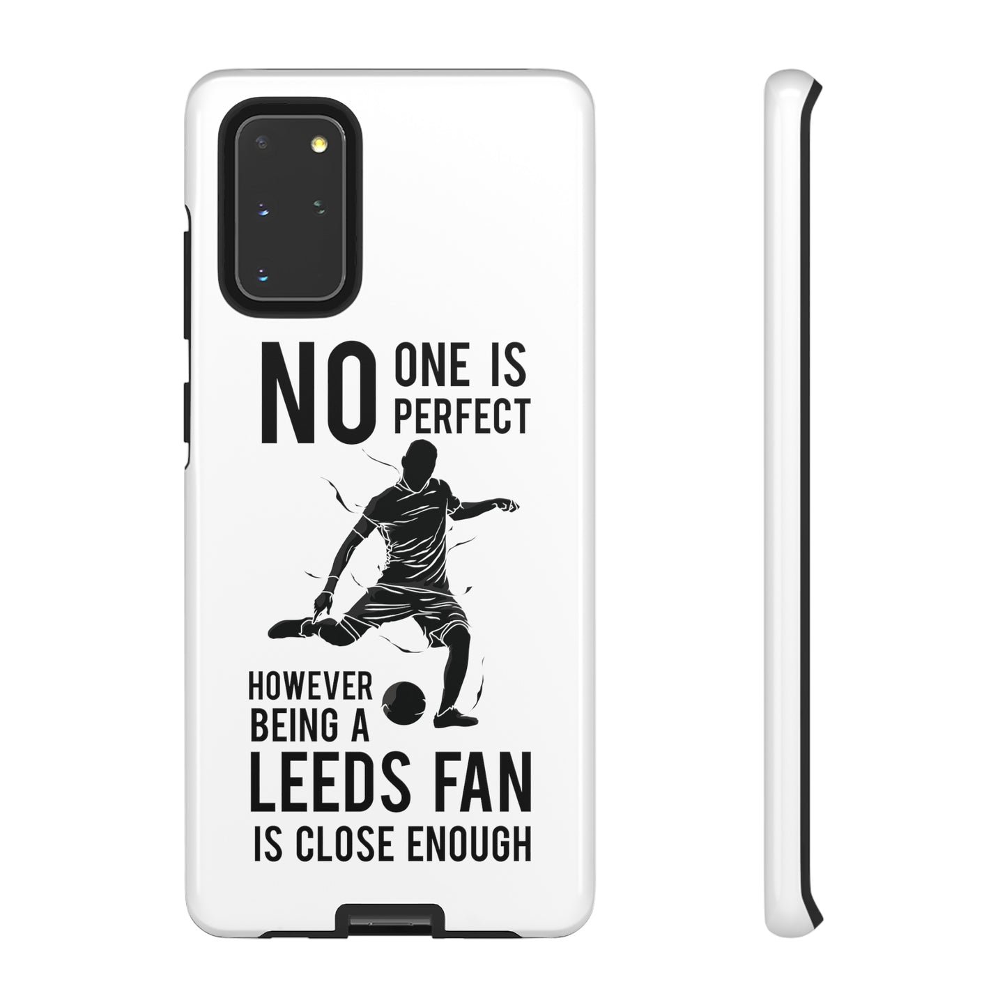 Funda resistente para teléfono: nadie es perfecto, sin embargo, ser fanático del Leeds está lo suficientemente cerca