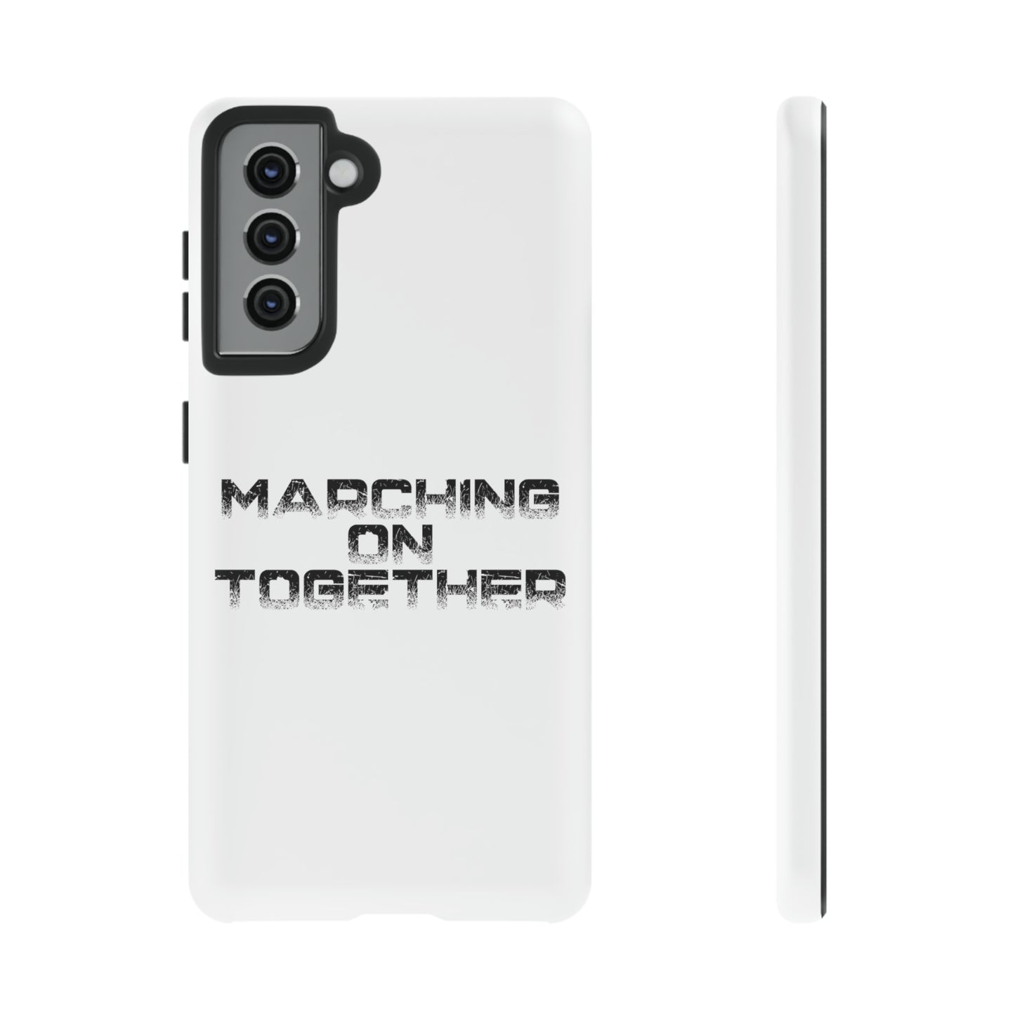 Marching On Together Tough Phone Case
