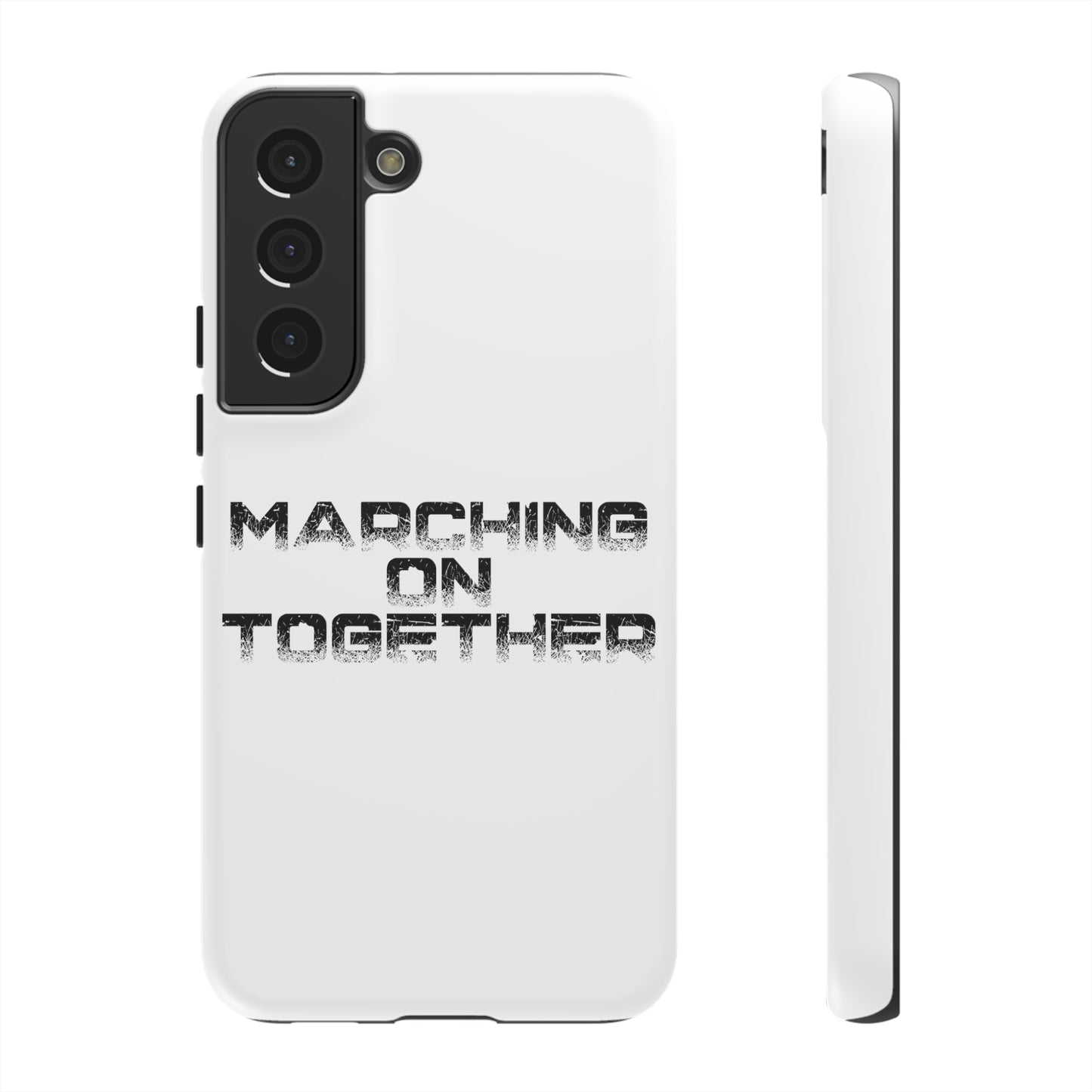 Marching On Together Tough Phone Case