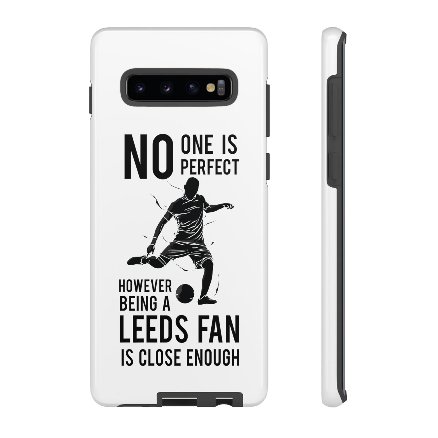 Funda resistente para teléfono: nadie es perfecto, sin embargo, ser fanático del Leeds está lo suficientemente cerca
