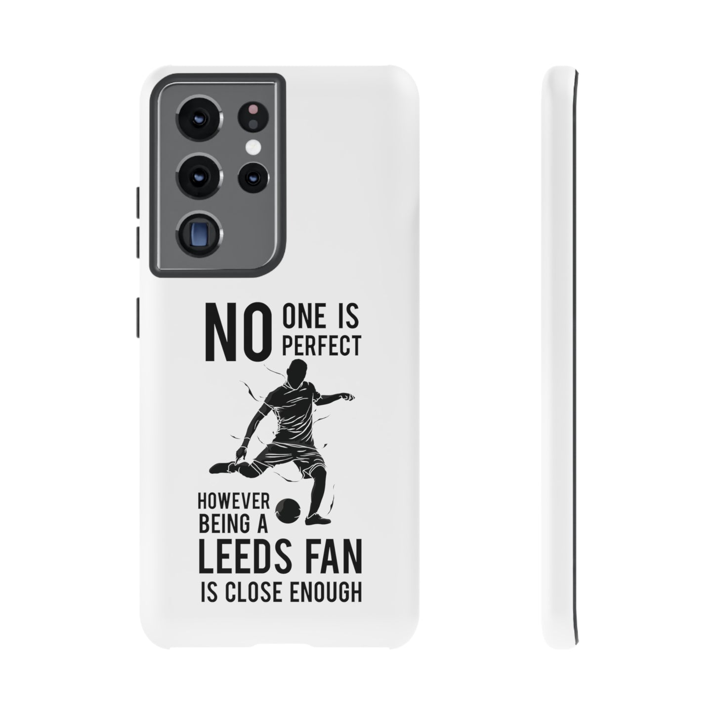 Funda resistente para teléfono: nadie es perfecto, sin embargo, ser fanático del Leeds está lo suficientemente cerca