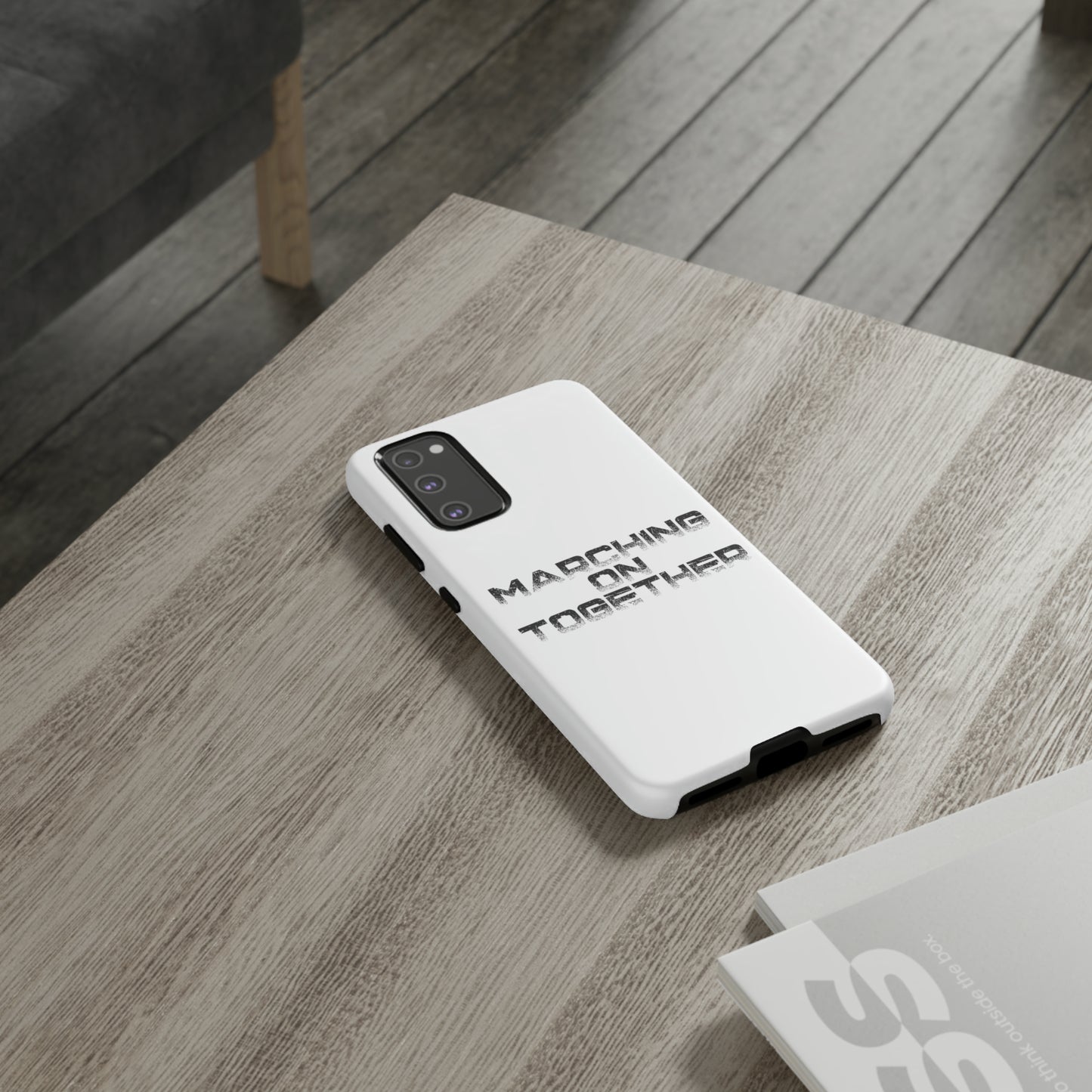 Marching On Together Tough Phone Case