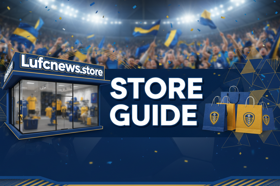 Leeds United Merchandise Guide 2026: The Best LUFC Gear for True Fans