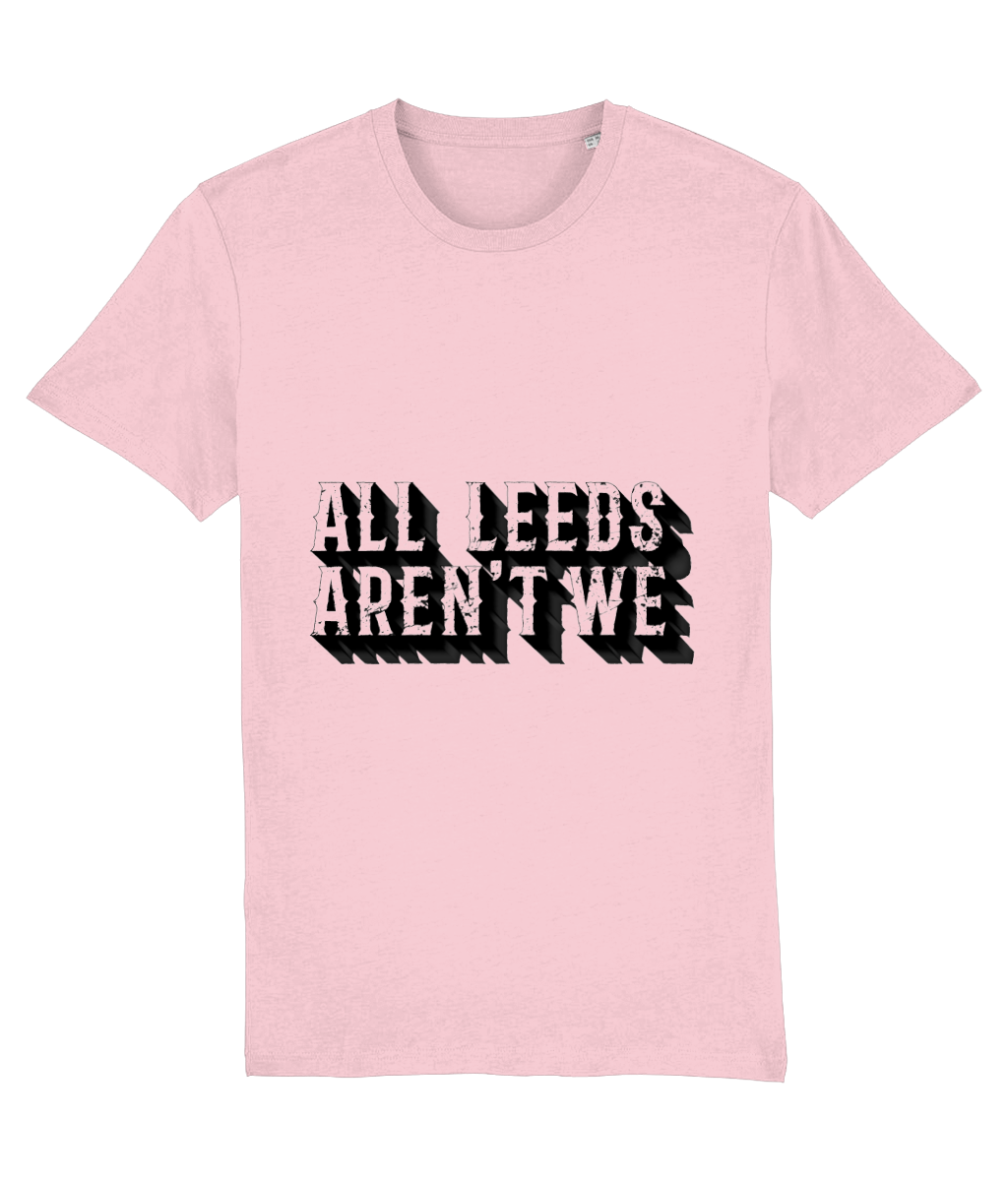 All Leeds Aren't We T-shirt Men