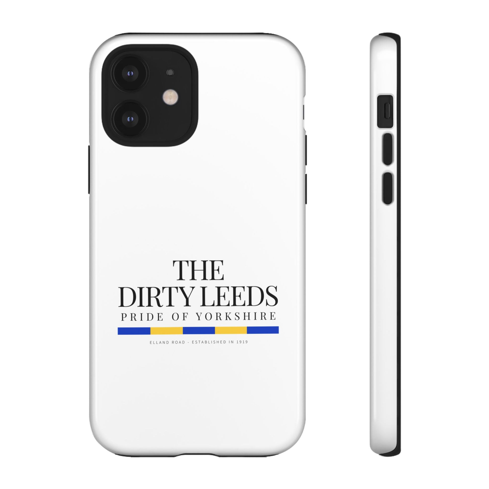 LUFC “The Dirty Leeds: Pride of  Yorkshire” Phone Case - Lufcnews.co.uk