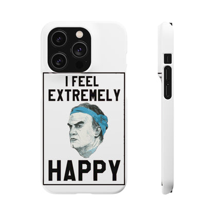 Snap Phone Case - Bielsa I Feel Extremely Happy
