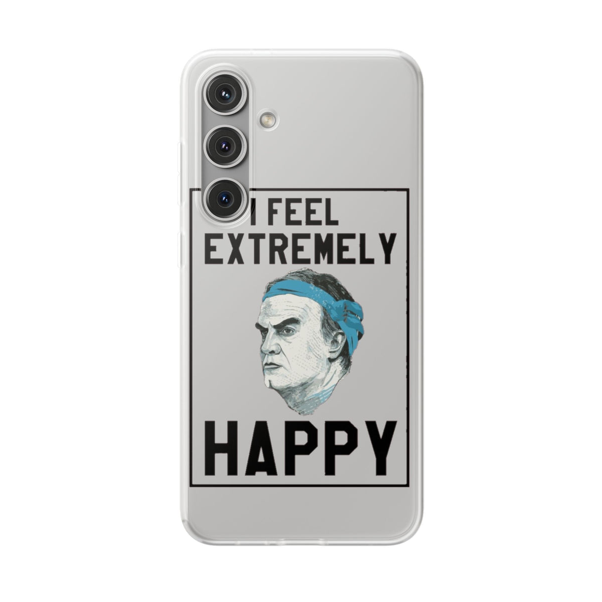 Flexi Cases - Bielsa I Feel Extremely Happy