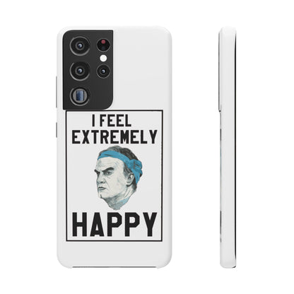 Snap Phone Case - Bielsa I Feel Extremely Happy