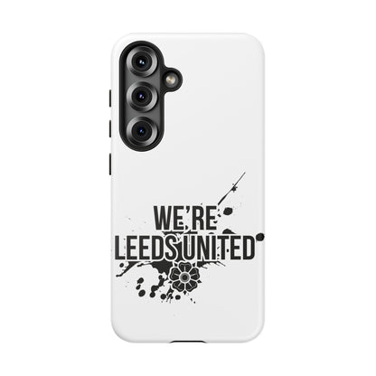 LUFC 'WE’RE LEEDS UNITED' Phone  Case - Lufcnews.co.uk