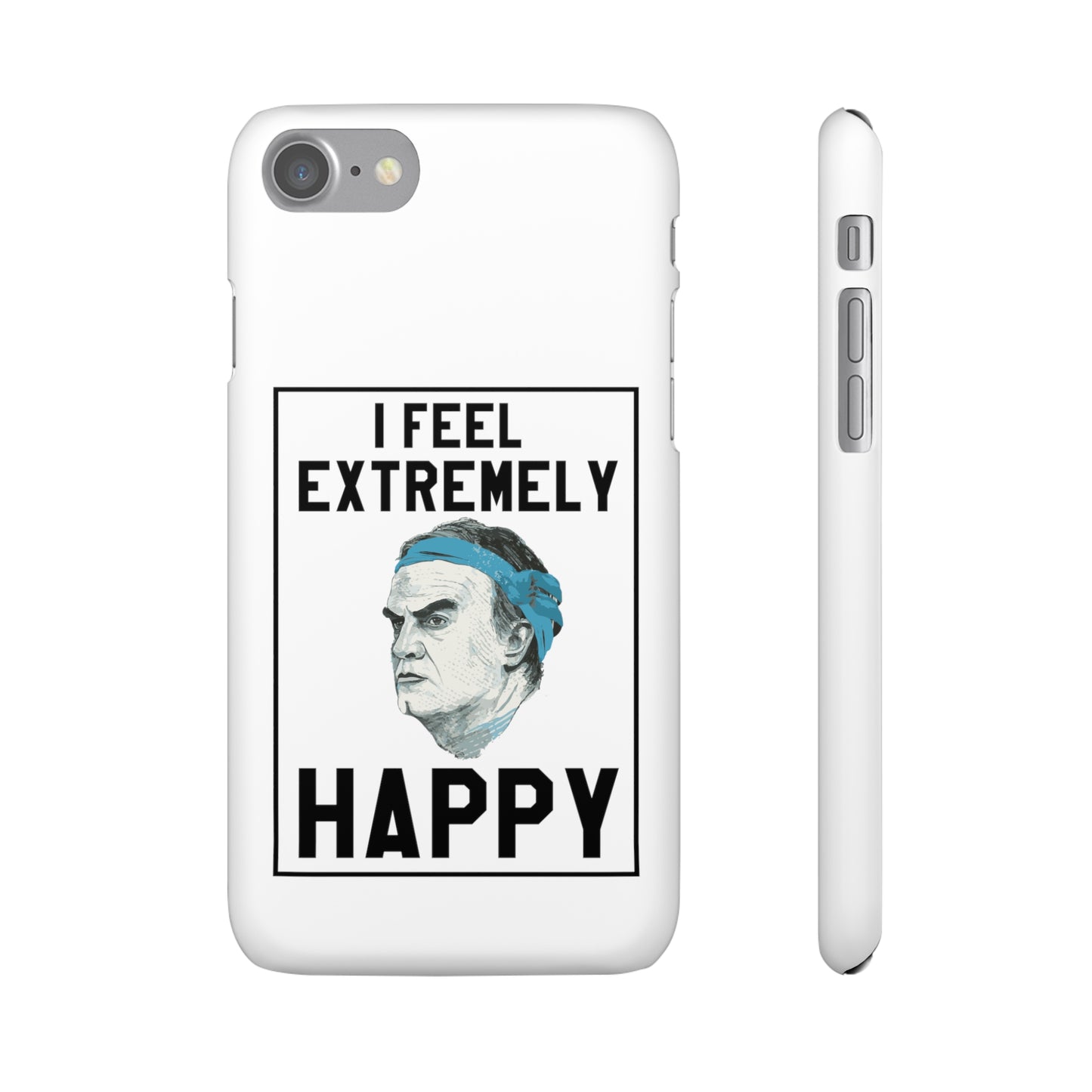 Snap Phone Case - Bielsa I Feel Extremely Happy