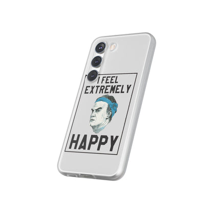 Flexi Cases - Bielsa I Feel Extremely Happy