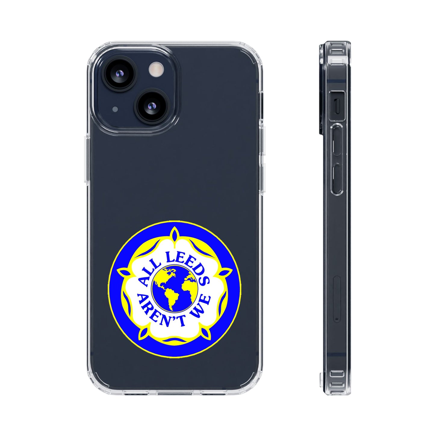 LUFC “All Leeds Aren’t We” Clear  Impact-Resistant Case