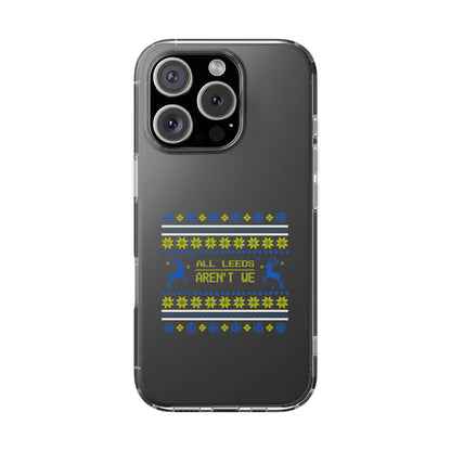 LUFC "All Leeds Aren't We" Clear  Impact-Resistant Case: Christmas  Edition - Lufcnews.co.uk