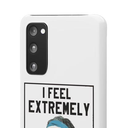Snap Phone Case - Bielsa I Feel Extremely Happy