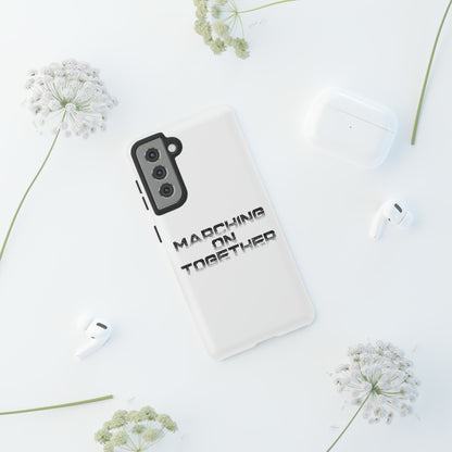 Marching On Together Tough Phone Case