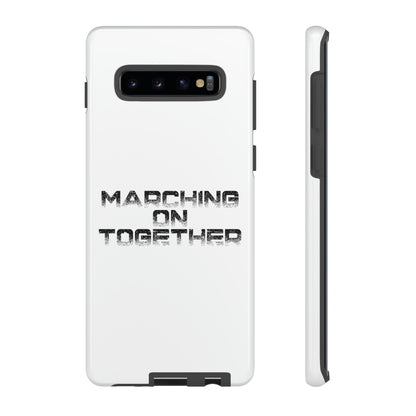 Marching On Together Tough Phone Case