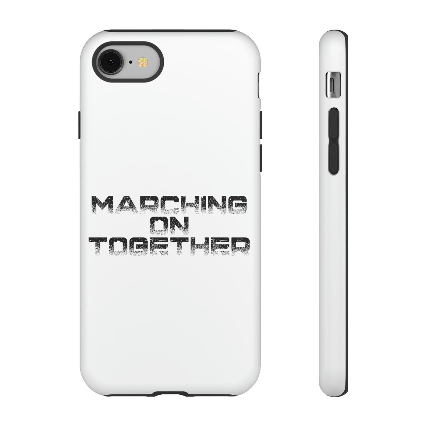 Marching On Together Tough Phone Case