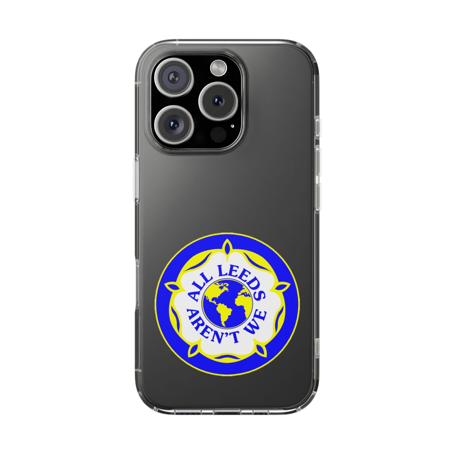 LUFC “All Leeds Aren’t We” Clear  Impact-Resistant Case