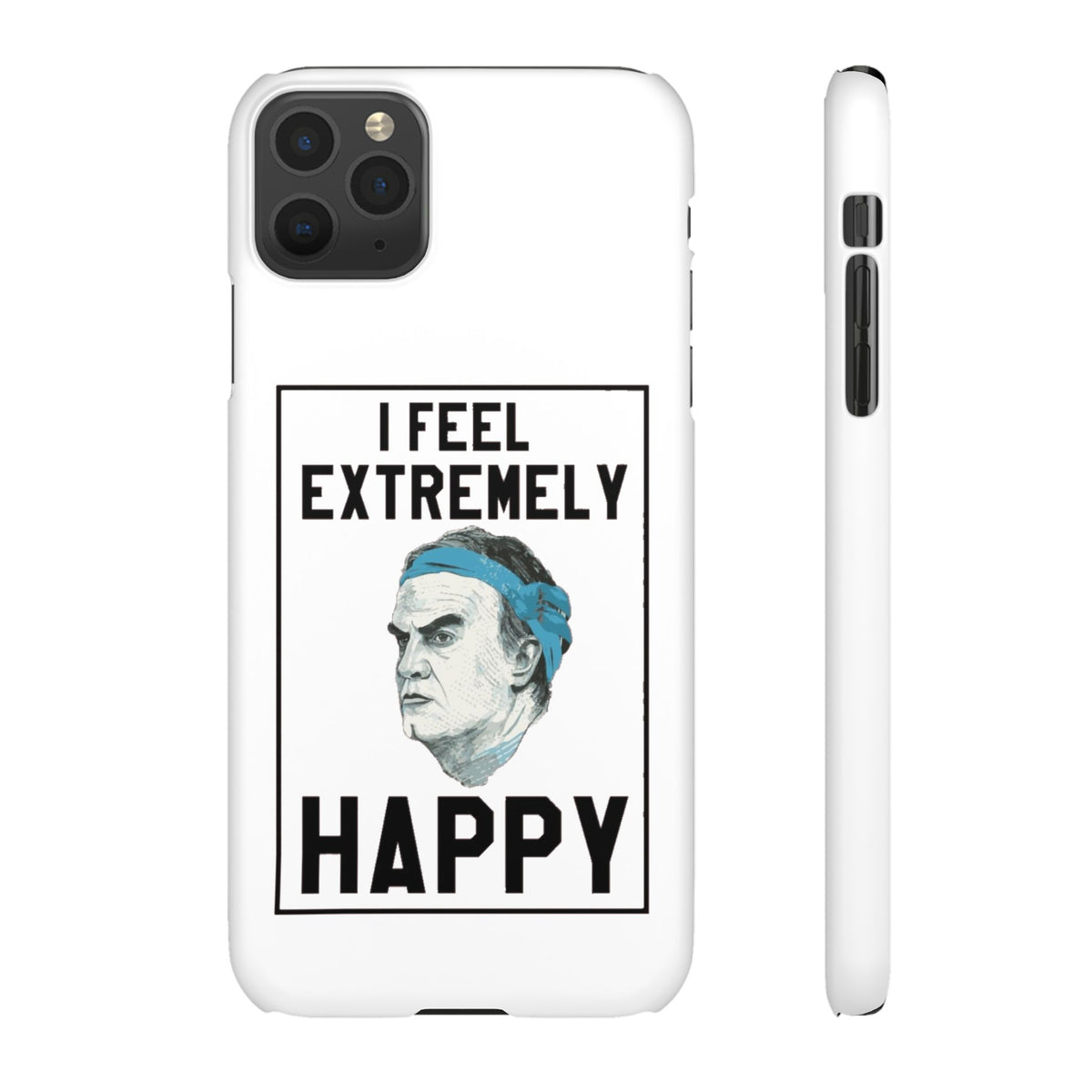 Snap Phone Case - Bielsa I Feel Extremely Happy