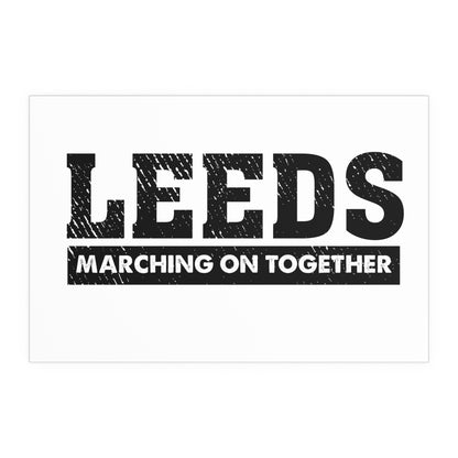 LUFC “Leeds Marching On Together”  Silk Poster