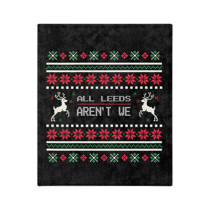 LUFC Christmas Velveteen Sports Blanket “ALL LEEDS AREN’T WE” Christmas Edition