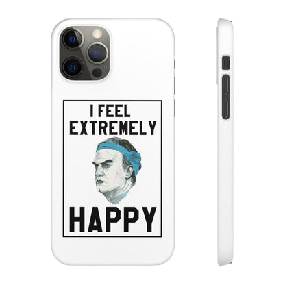 Snap Phone Case - Bielsa I Feel Extremely Happy