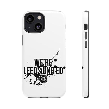 LUFC 'WE’RE LEEDS UNITED' Phone  Case - Lufcnews.co.uk