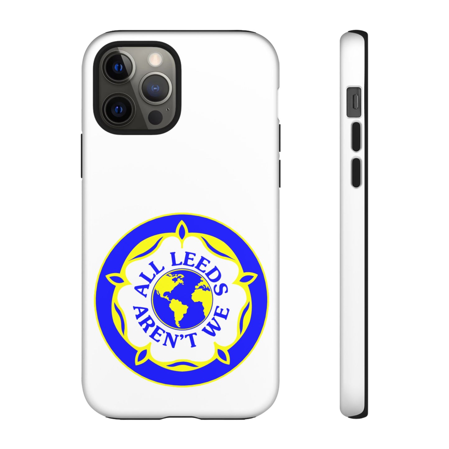 LUFC 'All Leeds Aren’t We' Phone  Case