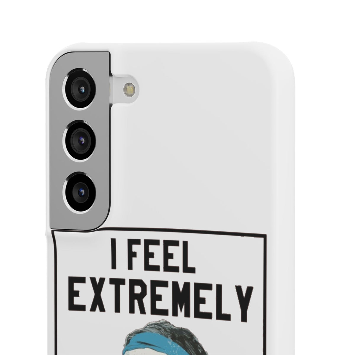 Snap Phone Case - Bielsa I Feel Extremely Happy