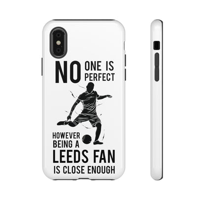 Tøft telefondeksel - Ingen er perfekt, men å være Leeds-fan er nær nok