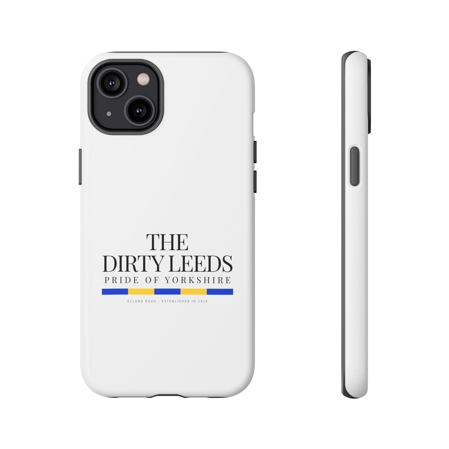 LUFC “The Dirty Leeds: Pride of  Yorkshire” Phone Case - Lufcnews.co.uk
