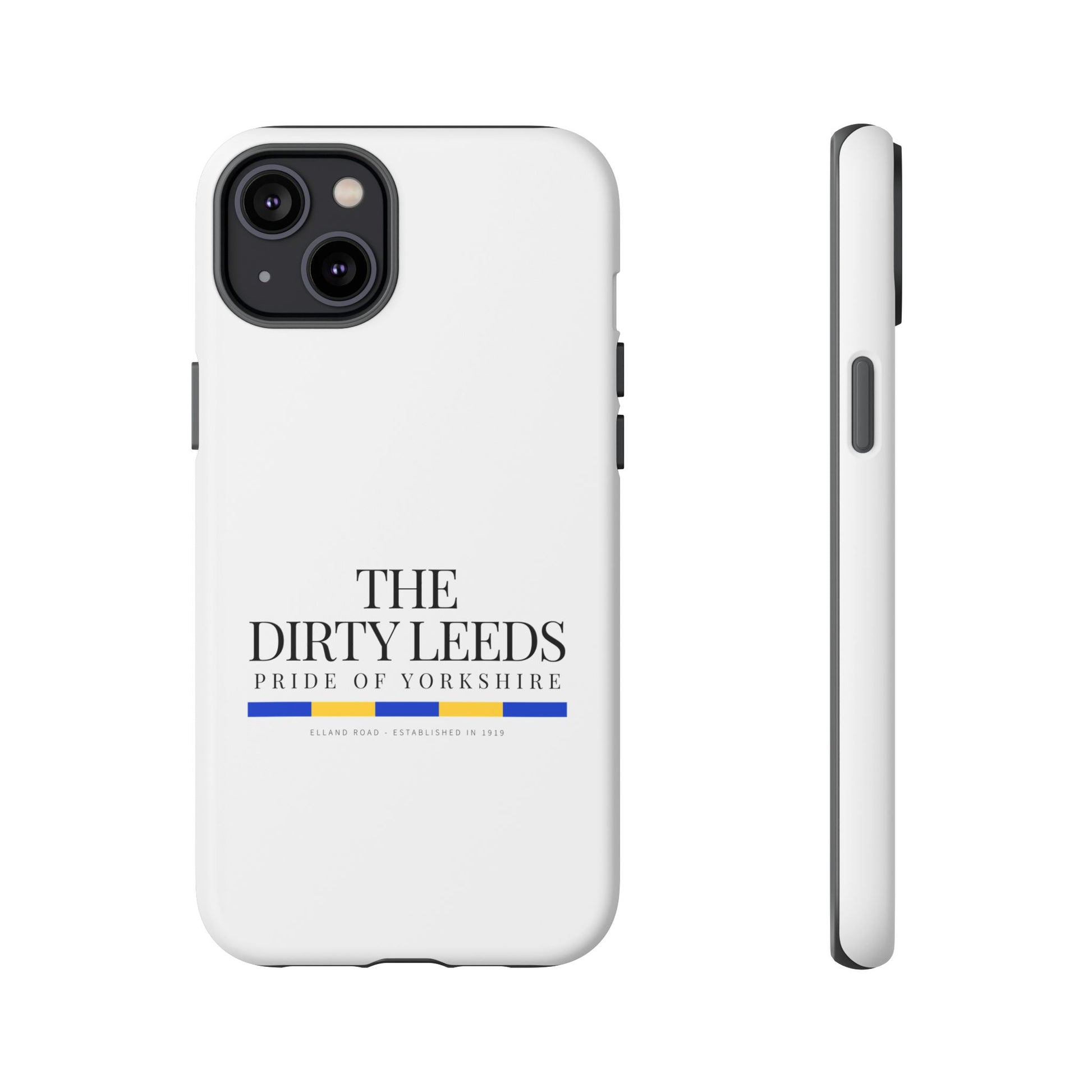 LUFC “The Dirty Leeds: Pride of  Yorkshire” Phone Case - Lufcnews.co.uk