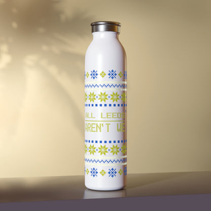 20oz LUFC “ALL LEEDS AREN’T WE”  Christmas Design Slim Stainless  Steel Water Bottle