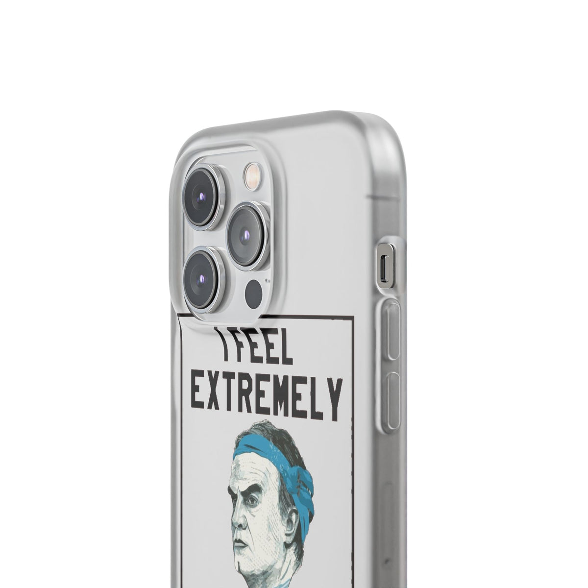 Flexi Cases - Bielsa I Feel Extremely Happy