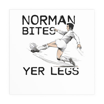LUFC “Norman Bites Yer Legs” Silk  Poster