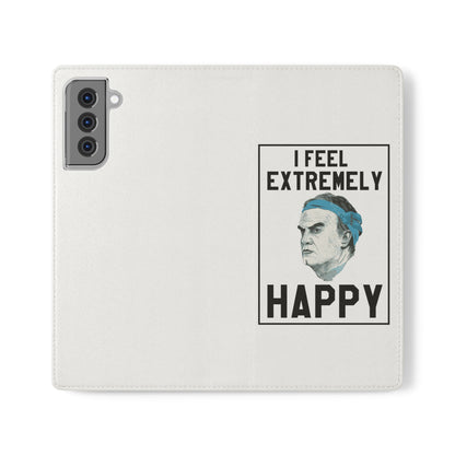 Flip Phone Case - Bielsa I Feel Extremely Happy