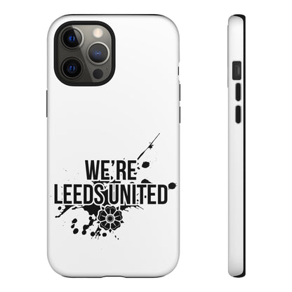 LUFC 'WE’RE LEEDS UNITED' Phone  Case - Lufcnews.co.uk