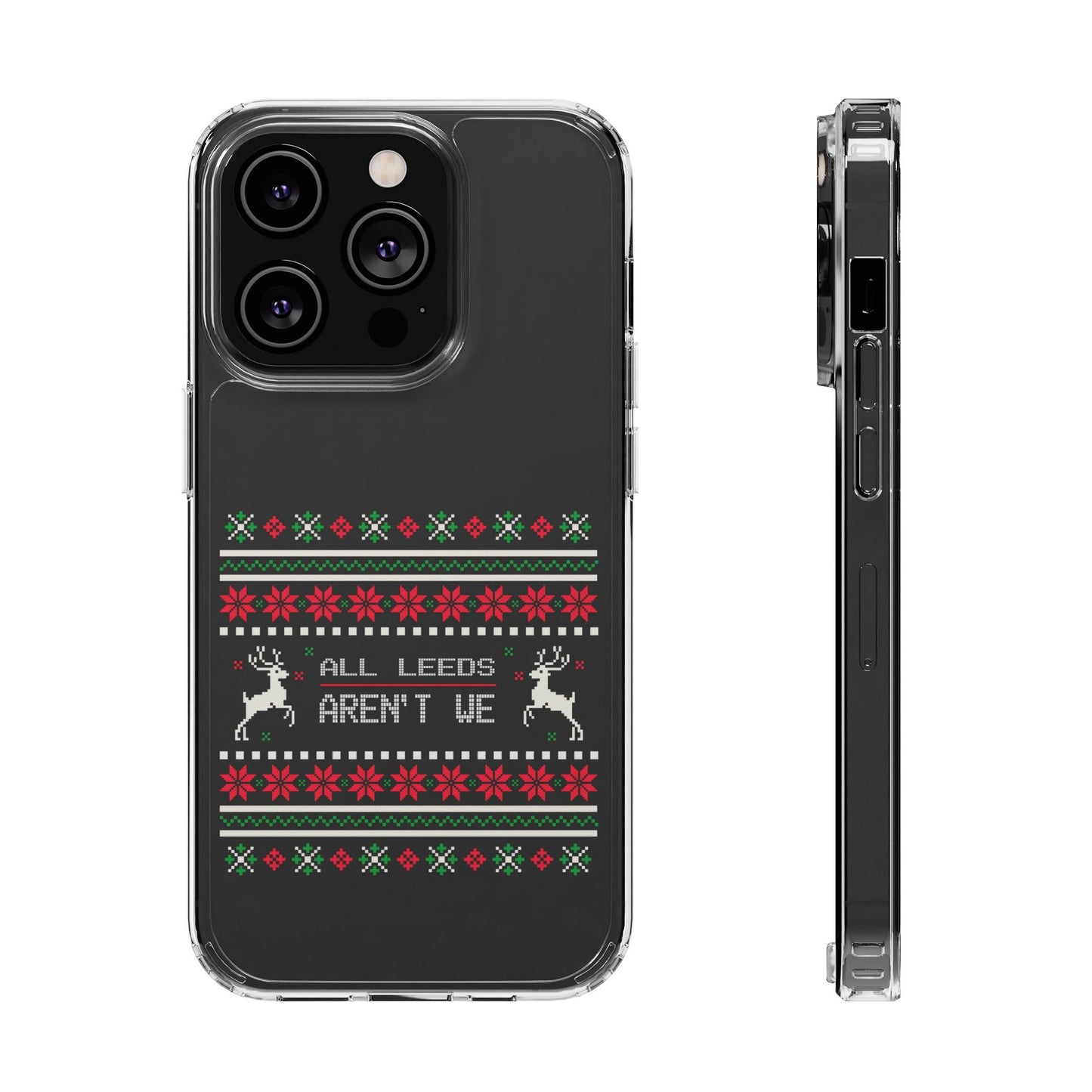 LUFC "All Leeds Aren't We" Clear  Impact-Resistant Case: Christmas  Edition