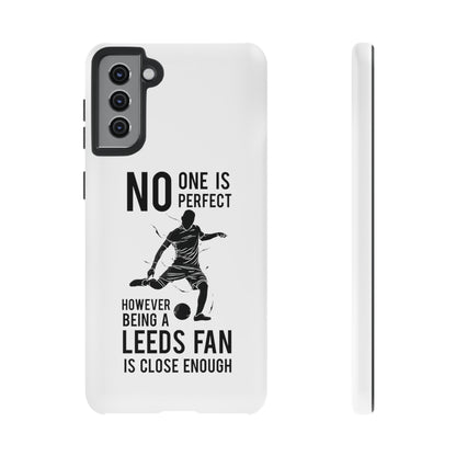 Tøft telefondeksel - Ingen er perfekt, men å være Leeds-fan er nær nok