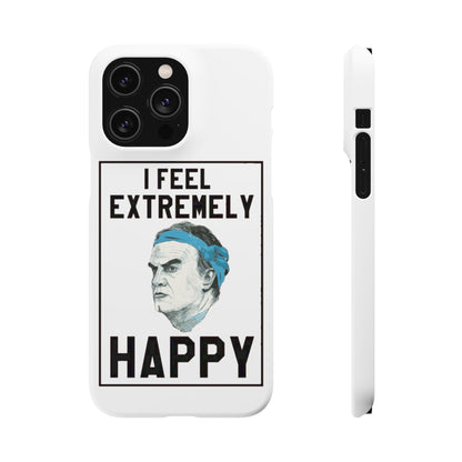 Snap Phone Case - Bielsa I Feel Extremely Happy