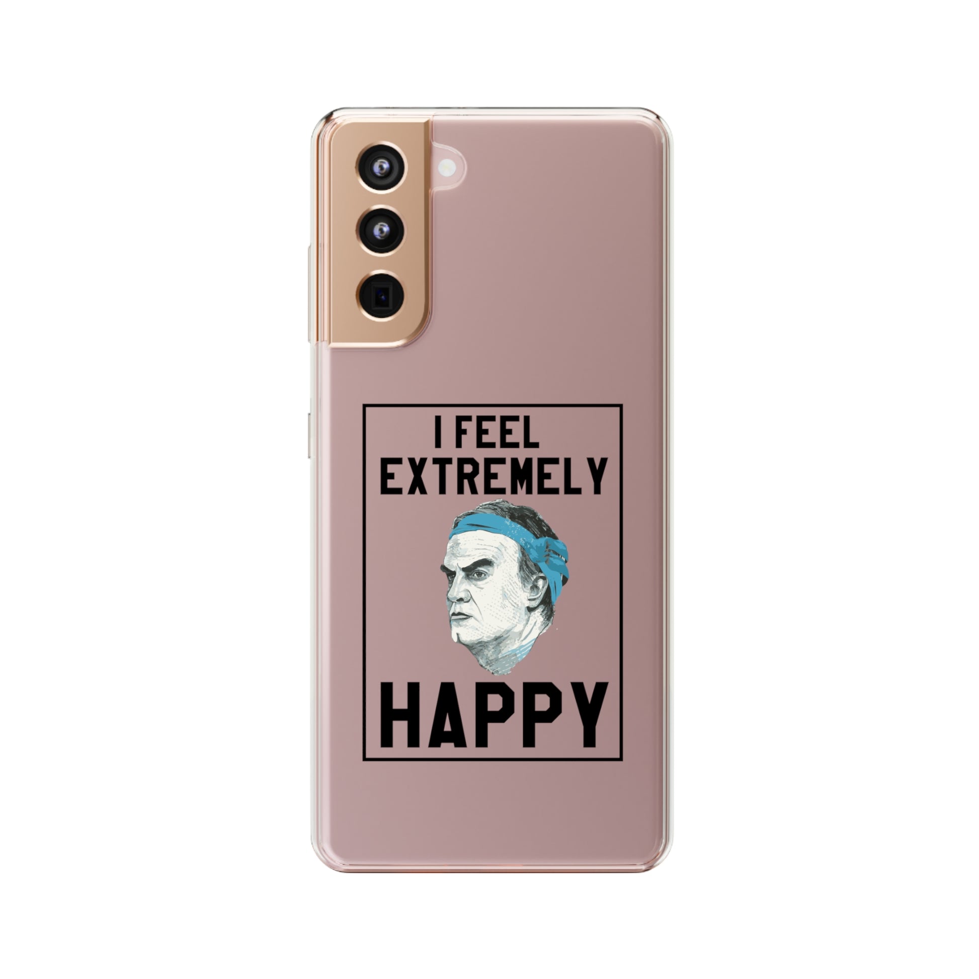 Bielsa I feel extremely happy phone case