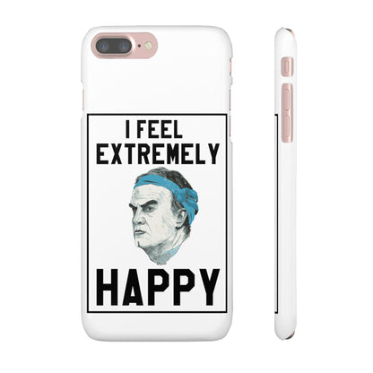 Snap Phone Case - Bielsa I Feel Extremely Happy